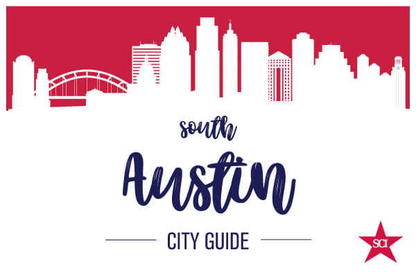 South Austin - City Guide - SCI Austin - Southern Careers Institute